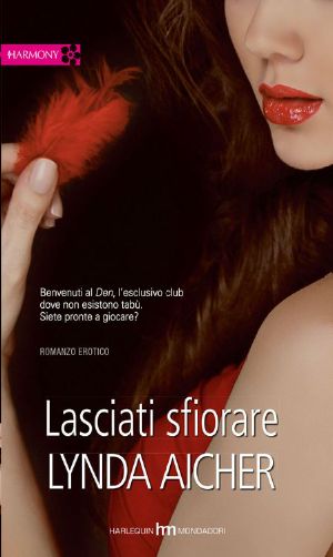 [Wicked Play 04] • Lasciati Sfiorare